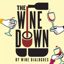 The Wine Down by Wine Dialogues Podcast artwork