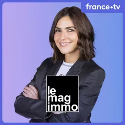 Le Mag Immo Podcast artwork