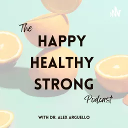 The Happy Healthy Strong Podcast artwork