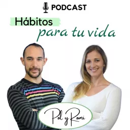 Hábitos para Tu Vida Podcast artwork