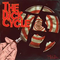 The Dick Cycle Podcast artwork