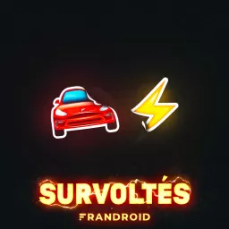 SURVOLTÉS : Le show 100 % voiture électrique By Frandroid Podcast artwork