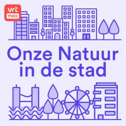 Onze Natuur in de stad Podcast artwork