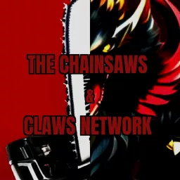 The Chainsaws & Claws Network