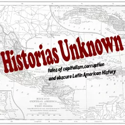 Historias Unknown Podcast artwork