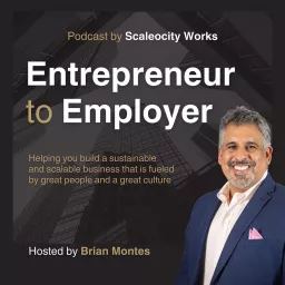 Entrepreneur to Employer - The Playbook for Scaling from Solopreneur to Employer