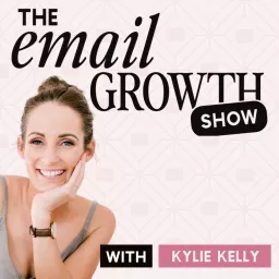 The Email Growth Show | Email Marketing Tips for Women Coaches, Course Creators & Online Business Owners