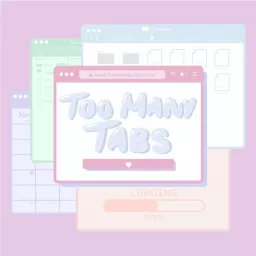 Too Many Tabs Podcast artwork