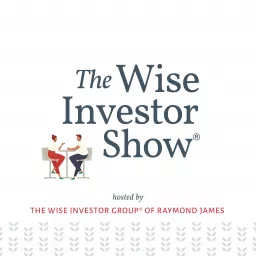 The Wise Investor Show® Podcast artwork