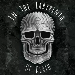 In the Labyrinth of Death