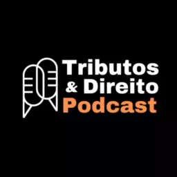 Tributos e Direito Podcast artwork