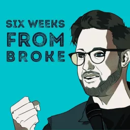 6 Weeks From Broke: With Jarryd Goundrey Podcast artwork