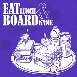 Eat Lunch and Board Game