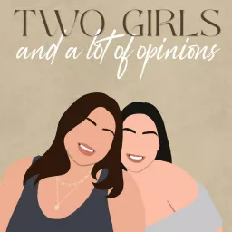 Two Girls and a Lot of Opinions