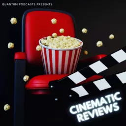 Cinematic Reviews Podcast artwork