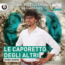 Le Caporetto degli altri Podcast artwork