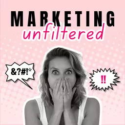 Marketing #Unfiltered Podcast artwork