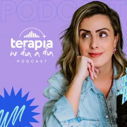 Terapia no dia a dia Podcast artwork