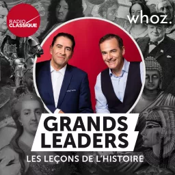 Grands Leaders, les leçons de l'Histoire Podcast artwork