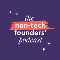 The Non-Tech Founders' Podcast artwork