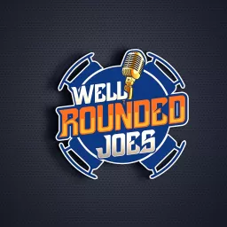 Well-Rounded Joes Podcast artwork