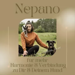 Nepano für mehr Harmonie und Verbindung zu Dir & Deinem Hund Podcast artwork