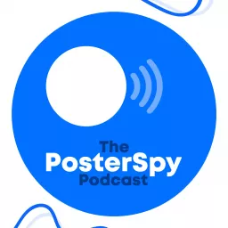 The PosterSpy Podcast