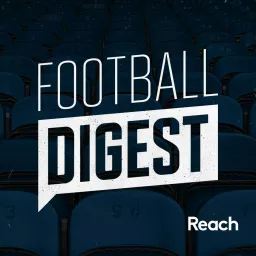 Football Digest Podcast artwork