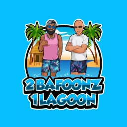 2 Bafoonz 1 Lagoon Podcast artwork