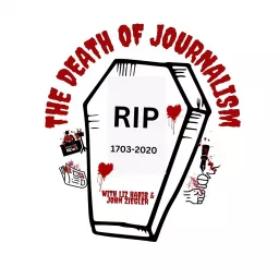 The Death Of Journalism Podcast artwork