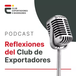 Reflexiones del Club de Exportadores