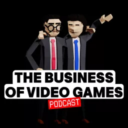 The Business of Video Games Podcast artwork