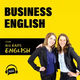 Business English from All Ears English Podcast artwork