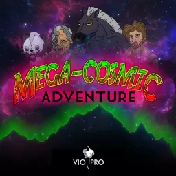 Mega-Cosmic Adventure Podcast artwork