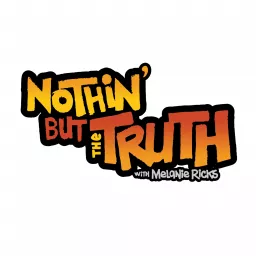 Nothin' But The Truth Podcast artwork