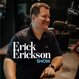 The Erick Erickson Show Subscriber Only Feed