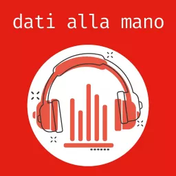 Dati alla Mano Podcast artwork