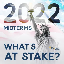 2022 Midterms: What’s at Stake? Podcast artwork