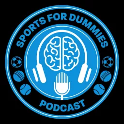 Sports For Dummies Podcast artwork