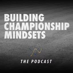 Building Championship Mindsets