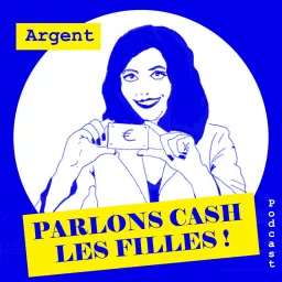 Argent: parlons cash les filles!