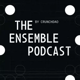 The Ensemble Podcast, by CrunchDAO artwork
