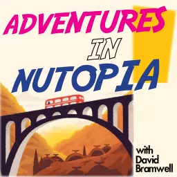Adventures in Nutopia Podcast artwork