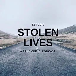 Stolen Lives True Crime Podcast artwork