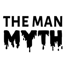 The Man Myth Podcast artwork