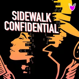 Sidewalk Confidential Podcast artwork