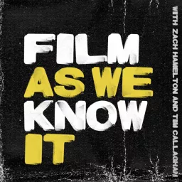 Film As We Know It Podcast artwork