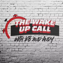 The Wake Up Call w/KB & Andy