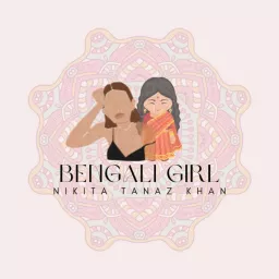 Bengali Girl Podcast artwork