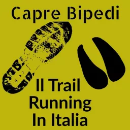 Capre Bipedi: Il Trail Running In Italia Podcast artwork